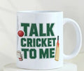 "Talk Cricket to me" Mug
